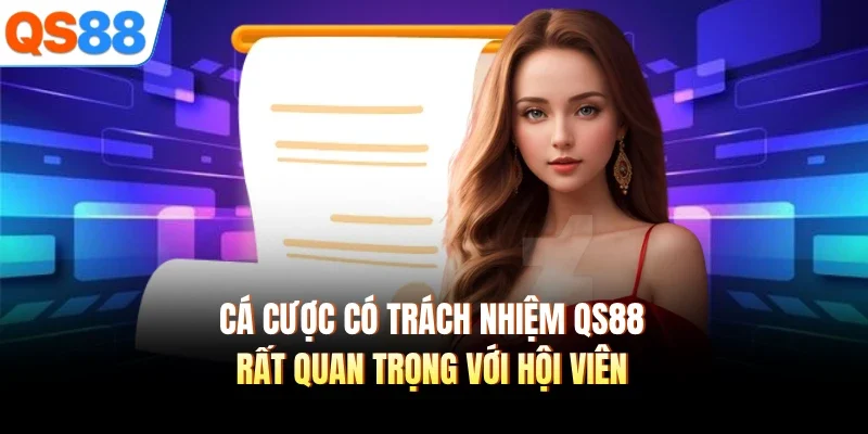 ca cuoc co trach nhiem qs88 rat quan trong voi hoi vien Cá cược có trách nhiệm QS88 rất quan trọng với hội viên