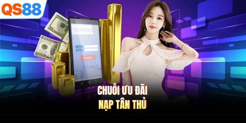 Chuỗi ưu đãi nạp tân thủ