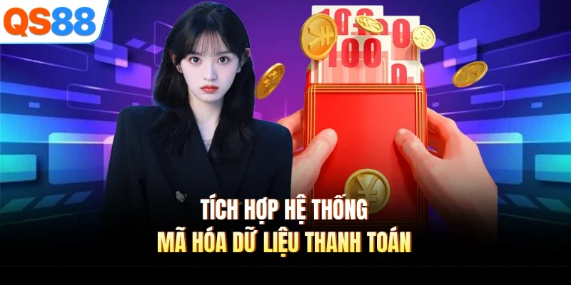 Tích hợp hệ thống mã hóa dữ liệu thanh toán