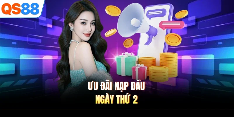 Ưu đãi nạp đầu ngày thứ 2