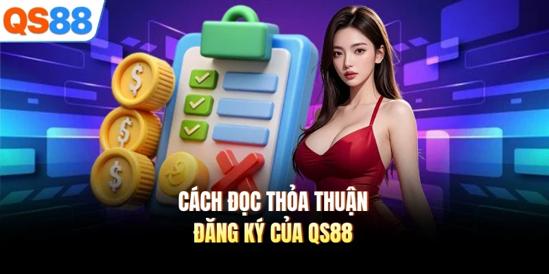cach doc thoa thuan dang ky cua qs88 cach doc thoa thuan dang ky cua qs88