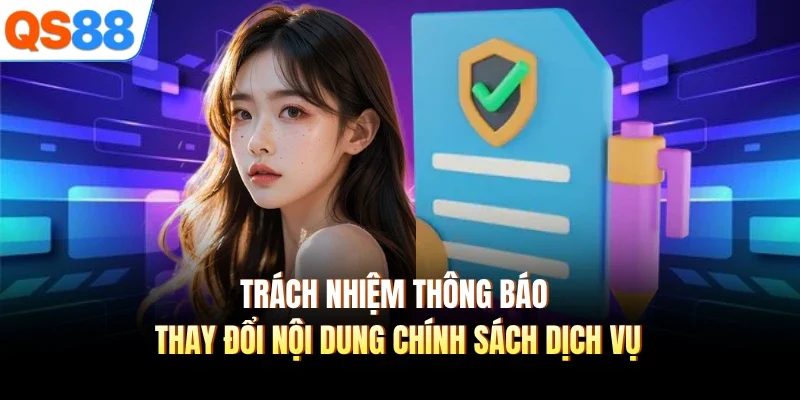 trach nhiem thong bao thay doi noi dung chinh sach dich vu trach nhiem thong bao thay doi noi dung chinh sach dich vu